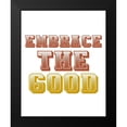 thumbnail image 2 of Allen, Kimberly 12x14 Black Modern Framed Museum Art Print Titled - Embrace the Good, 2 of 5
