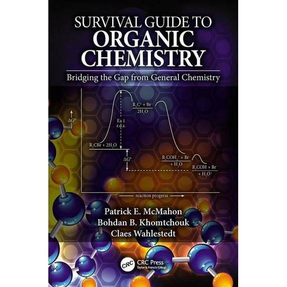 Survival Guide to Organic Chemistry: Bridging the Gap from General Chemistry, (Hardcover)
