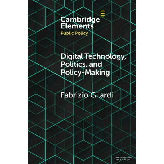 Elements in Public Policy Digital Technology, Politics, and Policy-Making, (Paperback)