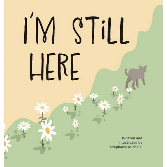 I'm Still Here, (Hardcover)
