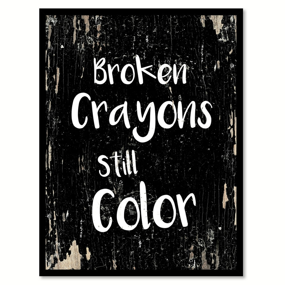 Broken crayons still color Motivation Quote Saying Black Canvas Print