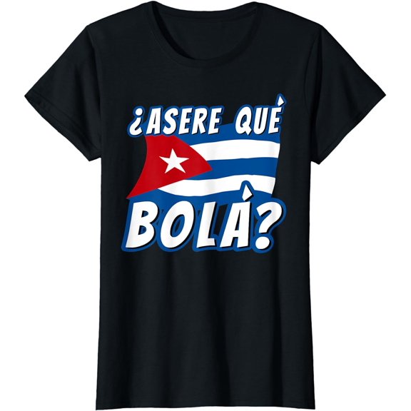 Funny Cuban Saying Cuba Shirt Cuban Shirt Cuban Flag Shirt T-Shirt