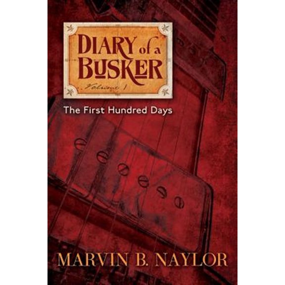 Pre-Owned Diary of a Busker: Diary of a Busker: The First Hundred Days (Paperback)