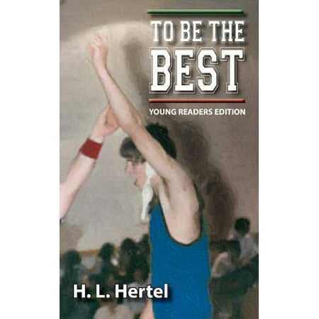 To Be the Best - Young Readers Edition