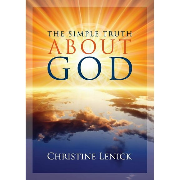 The Simple Truth About God, (Paperback)
