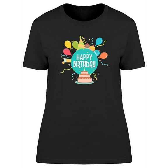 Happy Birthday Cake. T-Shirt Women -Image by Shutterstock, Female Medium