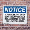 thumbnail image 4 of (2 Pack) Remember To Put On Lab Coat Shoe Covers OSHA Notice Sign 14 Inch X 10 Inch Indoor / Outdoor Rust-Free Aluminum Metal Signs for Workplace, Workshop, and Construction Site, Made, 4 of 8