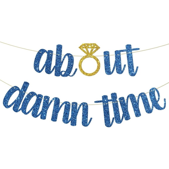 About Damn Time Banner, Wedding, Engagement, Bridal Shower PartyThemed Party Decorations，Mr & Mrs Finally Cake Decorations, Blue Glitter
