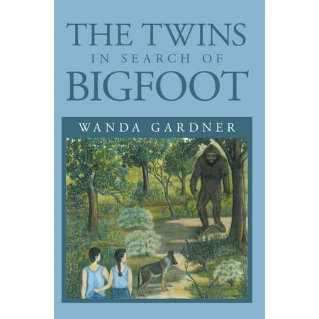 The Twins in Search of Bigfoot - eBook