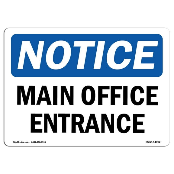 SignMission OS-NS-P-710-L-14092 OSHA Notice Sign - Main Office Entrance