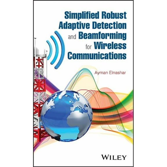 Simplified Robust Adaptive Detection and Beamforming for Wireless Communications (Hardcover)