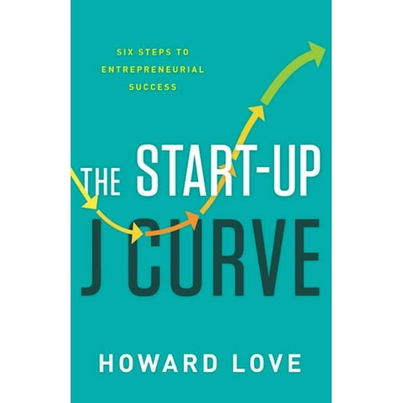 The Start-Up J Curve, (Hardcover)