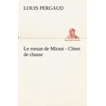 thumbnail image 1 of Le Roman de Miraut - Chien de Chasse, 1 of 2