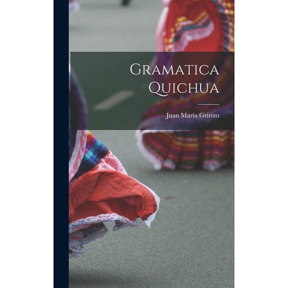Gramatica Quichua (Hardcover)