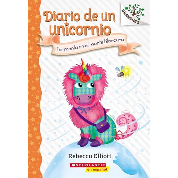 Pre-Owned Diario de un Unicornio #6: Tormenta en el monte Blancura (Storm on Snowbelle Mountain) (Spanish Edition), 9781546134091, 1546134093, Paperback,