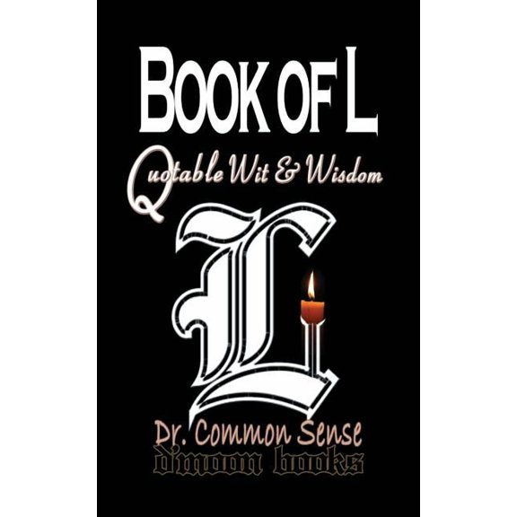Book of L Book of L: Quotable Wit and Wisdom, Book 1, (Paperback)