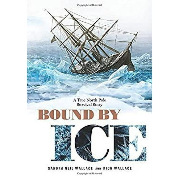 Bound by Ice : A True North Pole Survival Story 9781629794280 Used / Pre-owned