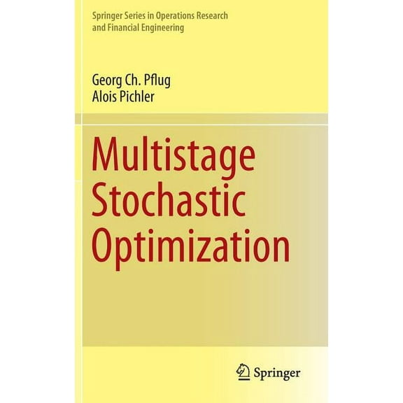 Springer Operations Research and Financi Multistage Stochastic Optimization, (Hardcover)