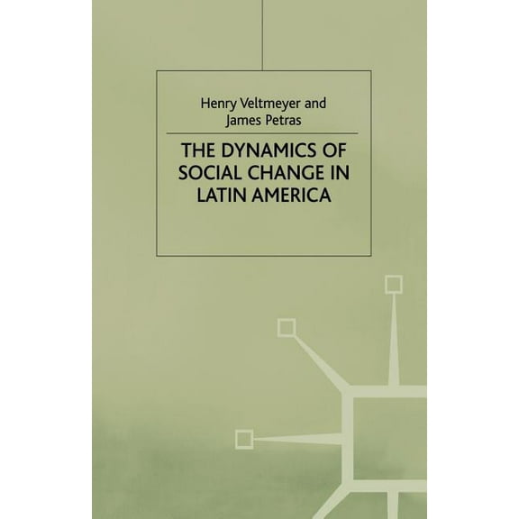 International Political Economy The Dynamics of Social Change in Latin America, (Paperback)