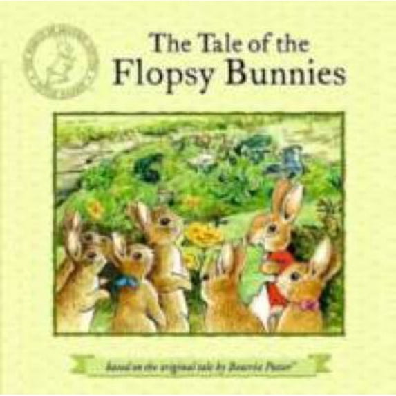 Pre-Owned The Tale of the Flopsy Bunnies (Peter Rabbit) (Paperback) 0723268371 9780723268376
