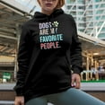thumbnail image 2 of Dogs Are My Favorite People & Paw Art Merch Gift, Black Hooded Sweatshirt or Hoodie, XL, 2 of 5