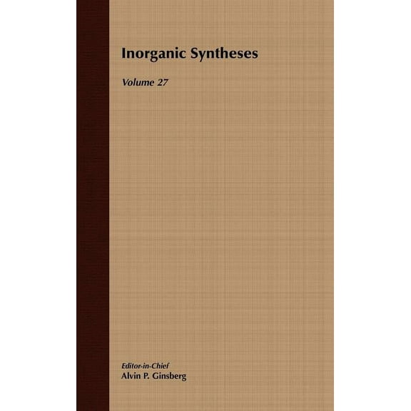 Inorganic Syntheses Inorganic Syntheses, Volume 27, Book 27, (Hardcover)