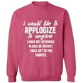 thumbnail image 2 of OXI Crewneck Sweatshirt - To Anyone I Have Not Offended,Basic Casual Sweatshirts for Men's and Women Fleece Sweatshirt Long Sleeve- Safety Pink Medium, 2 of 2