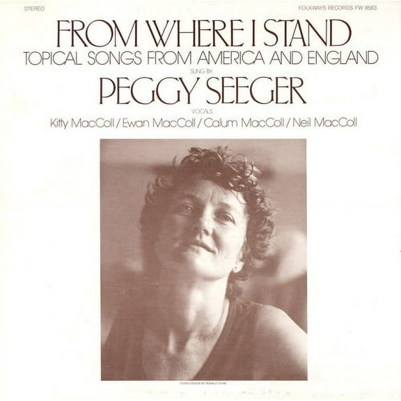 Peggy Seeger - From Where I Stand: Topical Songs from America - Music & Performance - CD