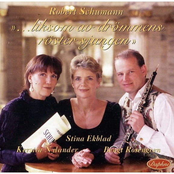 R. Schumann - Liksom Av Drommens Roster - Music & Performance - CD