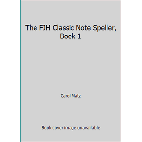 Pre-Owned The FJH Classic Note Speller, Book 1 (Paperback) 9781569390269