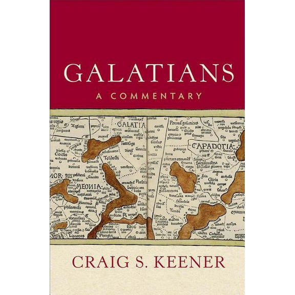 Galatians: A Commentary (Hardcover)