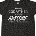 thumbnail image 4 of Inktastic Yeah My Godfather is Pretty Awesome Boys or Girls Baby Bodysuit, 4 of 5