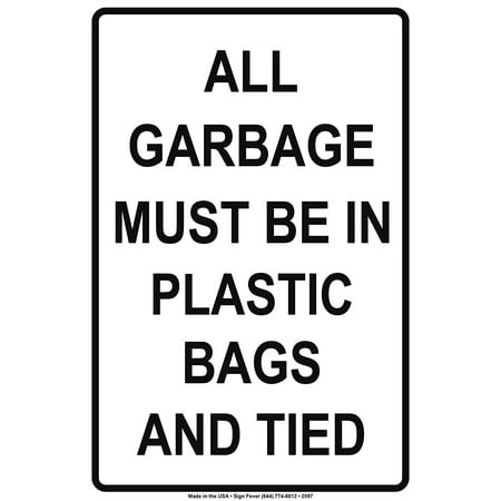 All Garbage Must Be In Plastic Bags And Tied Trash Rules Caution ...