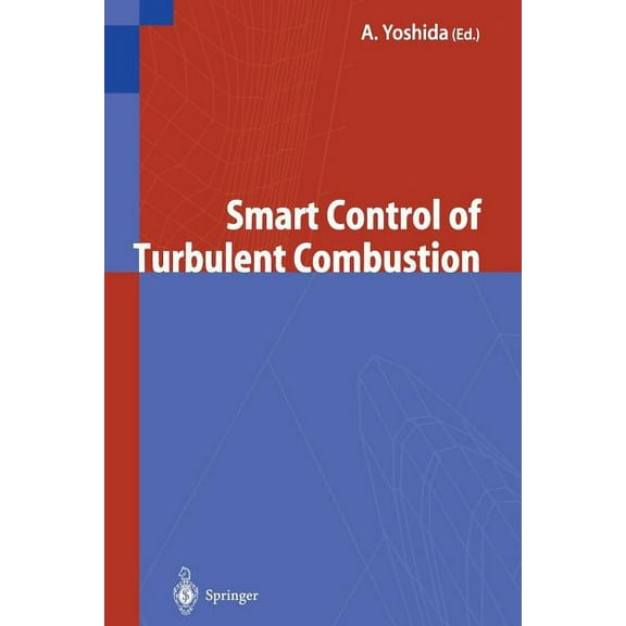 Smart Control of Turbulent Combustion, (Paperback)