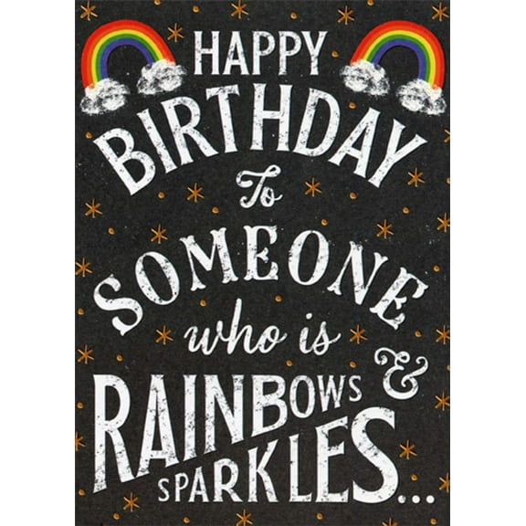 Designer Greetings Someone Who Is Rainbows and Sparkles Funny / Humorous Birthday Card