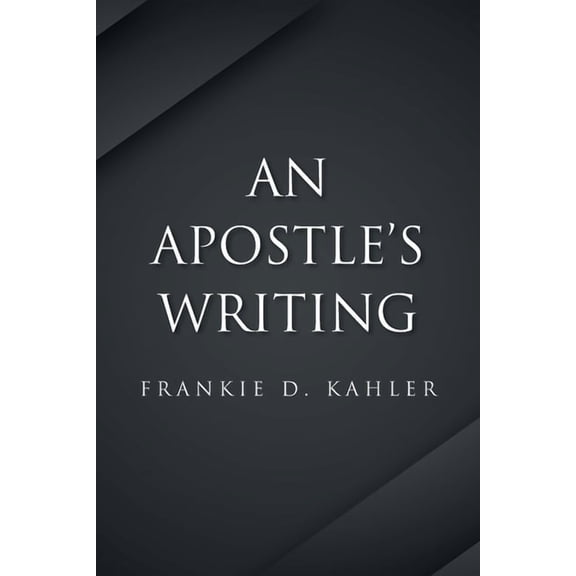 An Apostle's Writing, (Paperback)
