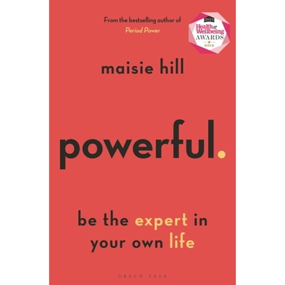 Pre-Owned Powerful: Be the Expert in Your Own Life (Paperback) by Maisie Hill