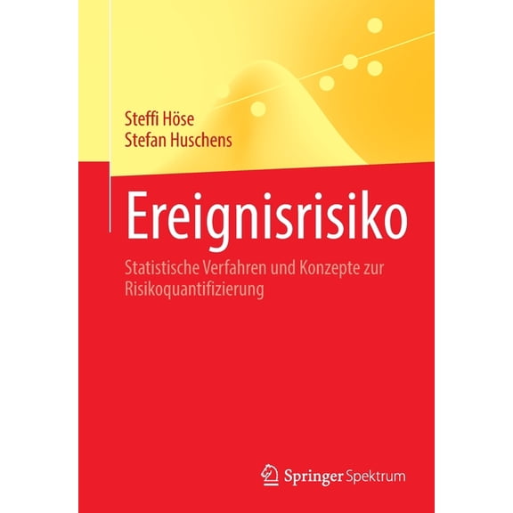 Ereignisrisiko: Statistische Verfahren Und Konzepte Zur Risikoquantifizierung, (Paperback)