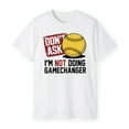 thumbnail image 3 of Don’t Ask I’m Not Doing Gamechanger Baseball T-Shirt, 3 of 5