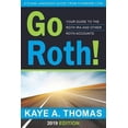 thumbnail image 1 of Pre-Owned Go Roth!: Your Guide to the Roth IRA and Other Roth Accounts (Paperback) 1938797132 9781938797132, 1 of 1