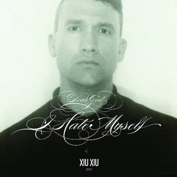 Xiu Xiu - Dear God, I Hate Myself - Rock - CD