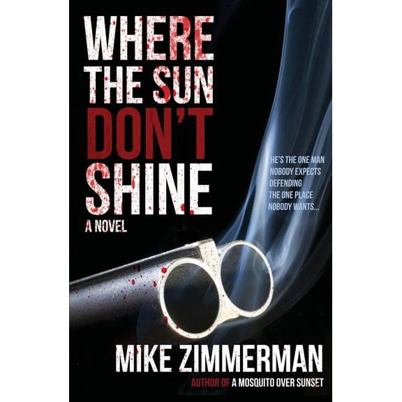 Where the Sun Don't Shine, (Paperback)