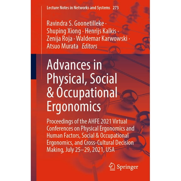 Lecture Notes in Networks and Systems Advances in Physical, Social & Occupational Ergonomics: Proceedings of the Ahfe 2021 Virtual Conferences on Physical Erg, Book 273, (Paperback)