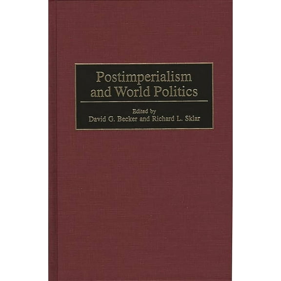 Postimperialism and World Politics, (Hardcover)