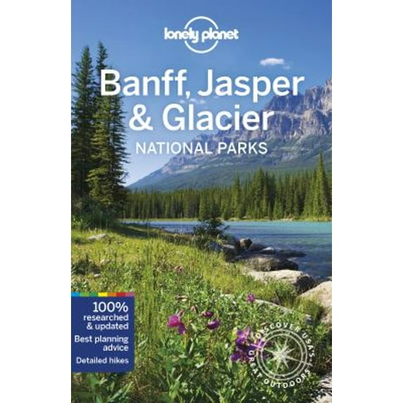 Pre-Owned National Parks Guide: Lonely Planet Banff, Jasper and Glacier National Parks (Edition 6) (Paperback)