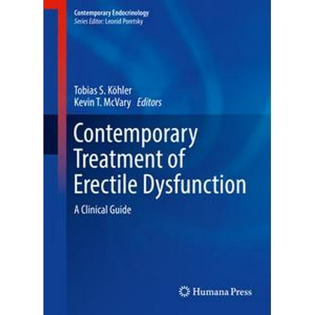 Contemporary Treatment of Erectile Dysfunction - (Best Medical Treatment For Erectile Dysfunction)