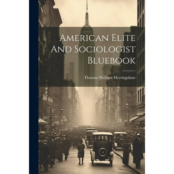 American Elite And Sociologist Bluebook (Paperback)