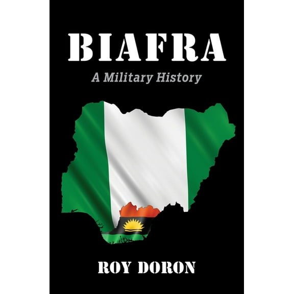 Biafra: A Military History, (Paperback)