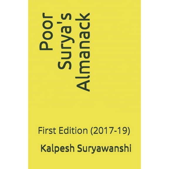 Poor Surya's Almanack : (2017-19) (First Edition) (Paperback)
