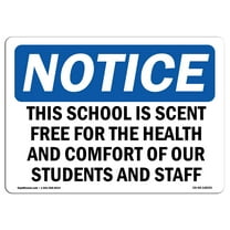 OSHA Notice Sign - This School Is Scent Free For The Health | Decal | Protect Your Business, Construction Site |  Made in the USA